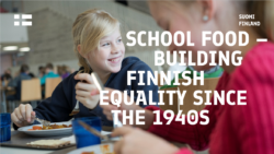 Two pupils are eating food and smiling with a text "School food - building Finnish Equality Since the 1940s".